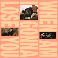 When Am I Gonna Lose You (Medasin Remix) - Single by Local Natives album reviews, ratings, credits