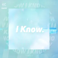 I Know. - Single by UnashamedRalphii & Brett Raio album reviews, ratings, credits