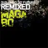 Quilombo do Futuro Remixed album lyrics, reviews, download