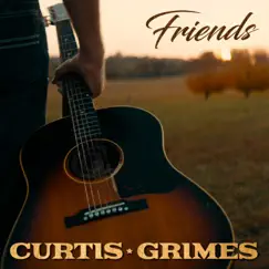 Friends - Single by Curtis Grimes album reviews, ratings, credits