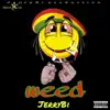 Weed - Single album lyrics, reviews, download