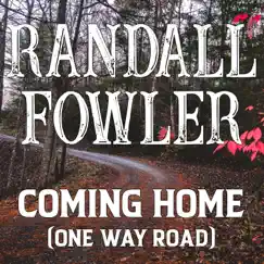Coming Home (One Way Road) Song Lyrics