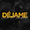 Déjame (feat. Luchi Angel) - Single album lyrics, reviews, download