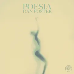 Poesia - Single by Dan Foster album reviews, ratings, credits