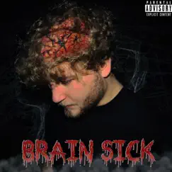 Brain Sick Song Lyrics