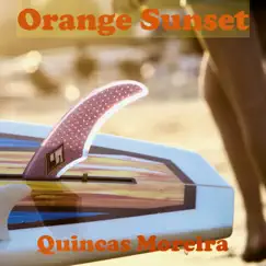 Orange Sunset (Jazzy Vibes) - EP by Quincas Moreira album reviews, ratings, credits
