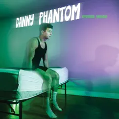 Danny Phantom - Single by Spencer Jordan album reviews, ratings, credits