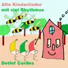 Alte Kinderlieder mit viel Rhythmus album lyrics, reviews, download