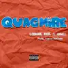 Quagmire (feat. Jerhell) - Single album lyrics, reviews, download