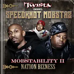 Mobstability II: Nation Bizness by Twista Presents Speedknot Mobstaz album reviews, ratings, credits