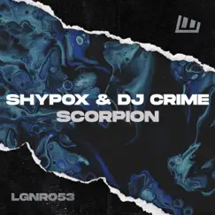 Scorpion - Single by Shypox & Dj Crime album reviews, ratings, credits