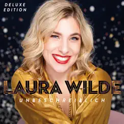 Unbeschreiblich (Deluxe Edition) by Laura Wilde album reviews, ratings, credits