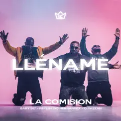 Lléname - Single by La Comision, Gary 507, D Pastah & Peregrino Hernandex album reviews, ratings, credits