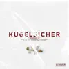 Kugelsicher - Single album lyrics, reviews, download