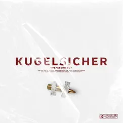 Kugelsicher - Single by Thepassingboy album reviews, ratings, credits