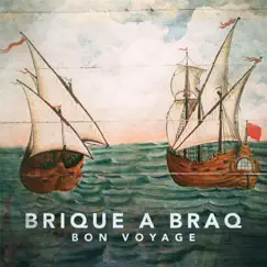 Bon Voyage by Brique a Braq album reviews, ratings, credits
