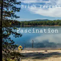 Fascination - Single by Brian Perrett album reviews, ratings, credits