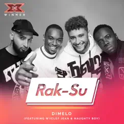 Dimelo (feat. Wyclef Jean & Naughty Boy) [X Factor Recording]- Single by Rak-Su album reviews, ratings, credits