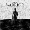 Warrior - Single album lyrics, reviews, download