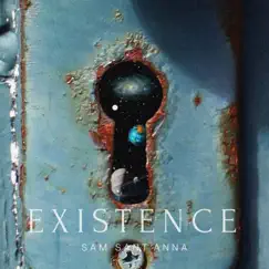 Existence - Single by Sam Sant'Anna album reviews, ratings, credits