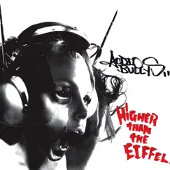 Higher Than the Eiffel by Audio Bullys album reviews, ratings, credits