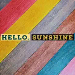 Hello, Sunshine Song Lyrics