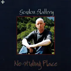 No Hiding Place by Gordon Slattery album reviews, ratings, credits
