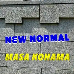 New Normal - Single by MASA KOHAMA album reviews, ratings, credits