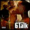6 Talk (feat. S5 Yola) - Single album lyrics, reviews, download