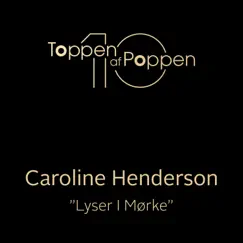 Lyser i Mørke - Single by Caroline Henderson album reviews, ratings, credits