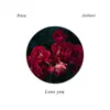 Love You (feat. Joilani) - Single album lyrics, reviews, download