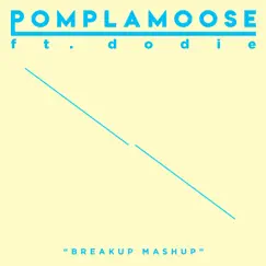 Breakup Mashup (feat. dodie) Song Lyrics