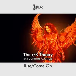 Rise / Come On - EP by The r/K Theory & Janine Cangy album reviews, ratings, credits