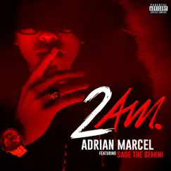 2AM. (feat. Sage the Gemini) - Single by Adrian Marcel album reviews, ratings, credits