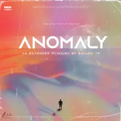 Anomaly - Single by Salamii TK album reviews, ratings, credits
