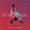 Retrograde - Single album lyrics, reviews, download