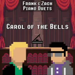 Carol of the Bells - Single by Frank & Zach Piano Duets album reviews, ratings, credits