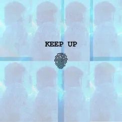 Keep Up (feat. S-X) Song Lyrics