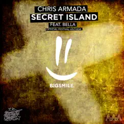 Secret Island (feat. Bella) [Official Festival Anthem] - Single by Chris Armada album reviews, ratings, credits