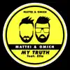 My Truth (feat. Ella) - EP album lyrics, reviews, download