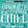 Absolute Masterworks - Chill album lyrics, reviews, download