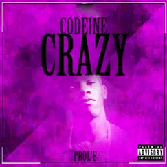 Codeine Crazy - EP by Prole album reviews, ratings, credits