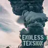 Endless Tension album lyrics, reviews, download