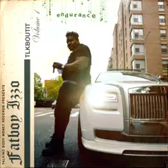 Tlkboutit: Endurance, Vol. 1 by Fatboy Izzo album reviews, ratings, credits