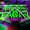 Vibes Park album lyrics, reviews, download