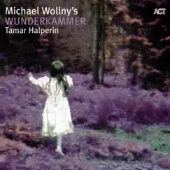 Michael Wollny's Wunderkammer by Michael Wollny & Tamar Halperin album reviews, ratings, credits