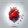 Pieces of a Shattered Heart - EP album lyrics, reviews, download