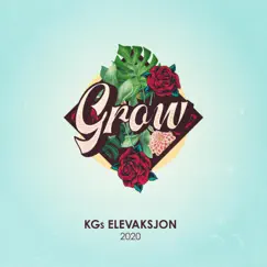 Grow - Single by KGs Elevaksjon album reviews, ratings, credits