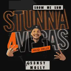 Show Me Sum (feat. S3nsy Molly) Song Lyrics