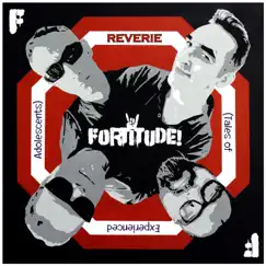 Reverie (Tales of Experienced Adolescents) by Fortitude album reviews, ratings, credits